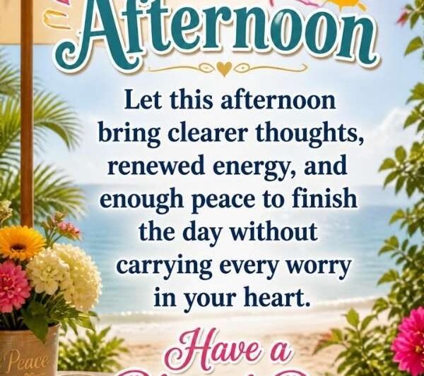 180+ Powerful Good Afternoon Blessings to Share