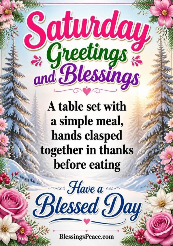 Saturday Greetings and Blessings