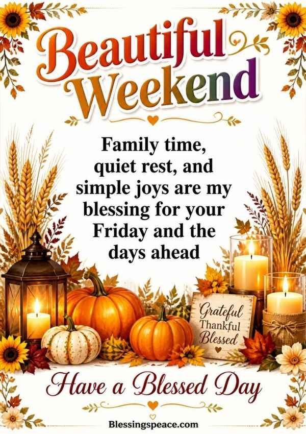 Weekend Friday Blessings